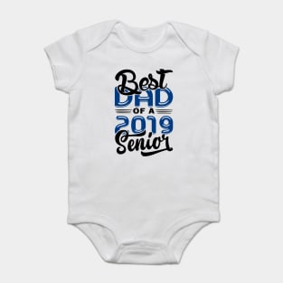 Best Dad of a 2019 Senior Baby Bodysuit